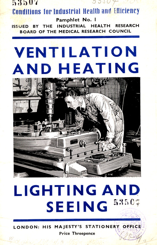 Ventilation and Heating, Lighting and Seeing