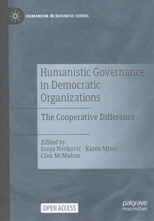 Humanistic governance in democratic organizations : the cooperative difference