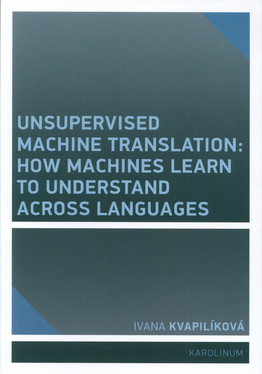 Unsupervised machine translation : how machines learn to understand across languages