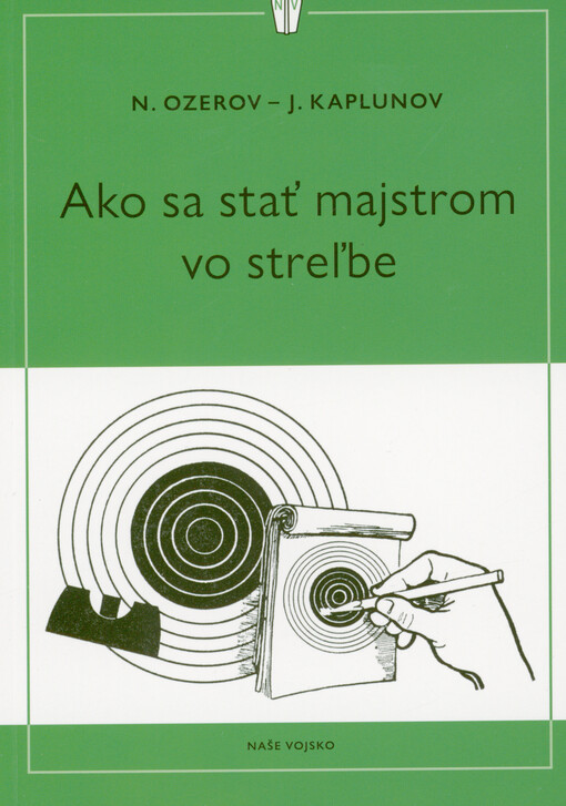Ako sa stať majstrom vo streľbe