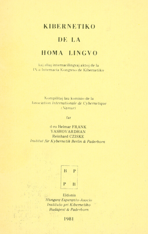 Kibernetiko de la homa lingvo : kaj aliaj internacillingvaj aktoj de la IX-a Internacia Kongreso de Kibernetiko