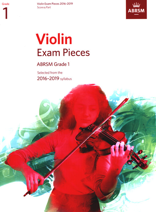 Violin Exam Pieces : ABRSM, Grade 1 : selected from the 2016-2019 syllabus