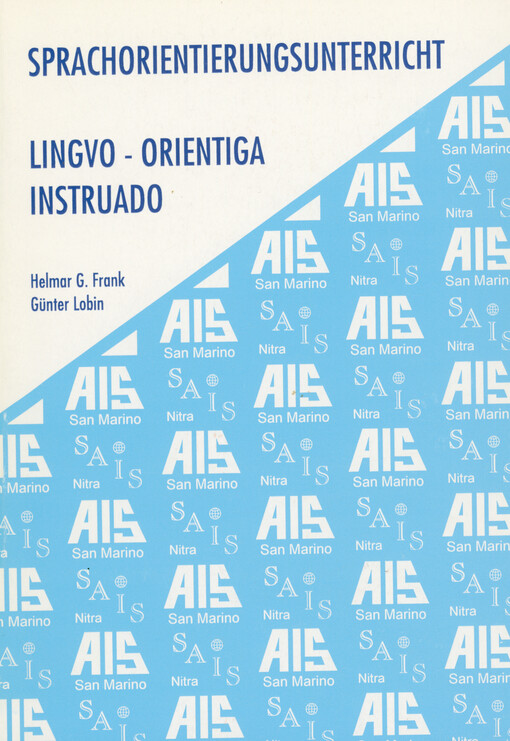 Lingvo-orientiga instruado : klerigscuenca kontribuo al la lingvokibernetiko interlingvistika = Sprachorientierungsunterricht : ein bildungswissenschaftlicher Beitrag zur interlinguistischen Sprachkybernetik