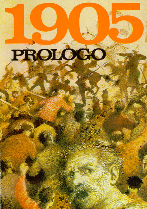 1905: prologo : de la estontaj grandaj eventoj, ŝanĝintaj la sorton de Rusio kaj la mondo