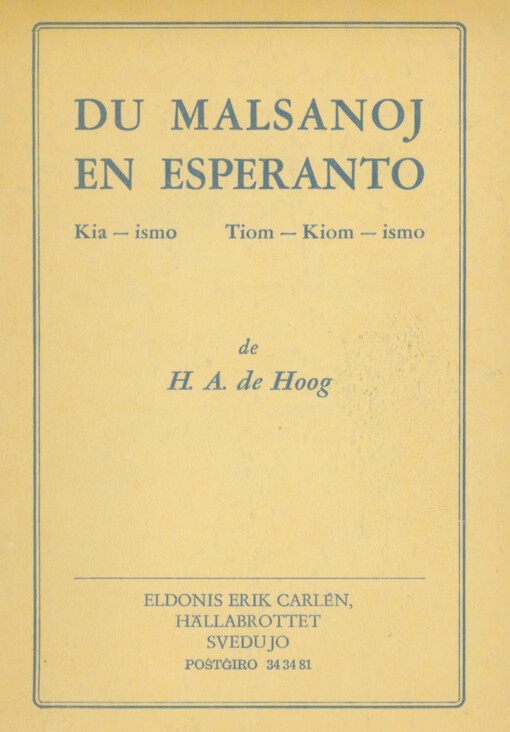 Du malsanoj en Esperanto : kia-ismo, tiom-kiom-ismo : pri la uzado de kelkaj korelativoj en Esperanto