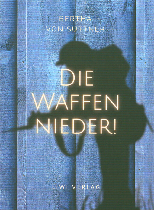 Die Waffen nieder! : eine Lebensgeschichte