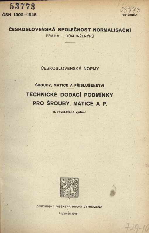 Technické dodací podmínky pro šrouby, matice a p. : šrouby, matice a příslušenství : československé normy : ČSN 1302-1945