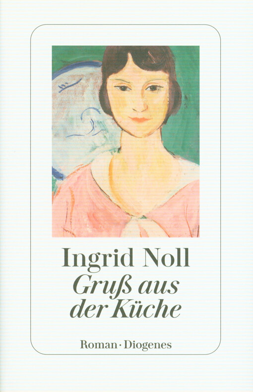 Gruß aus der Küche : Roman