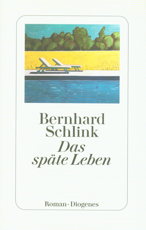 Das späte Leben : Roman