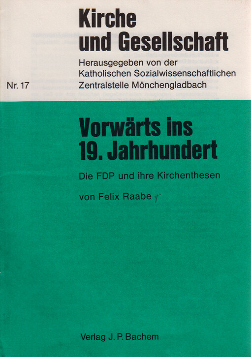 Vorwärts ins 19. Jahrhundert : die FDP und ihre Kirchenthesen