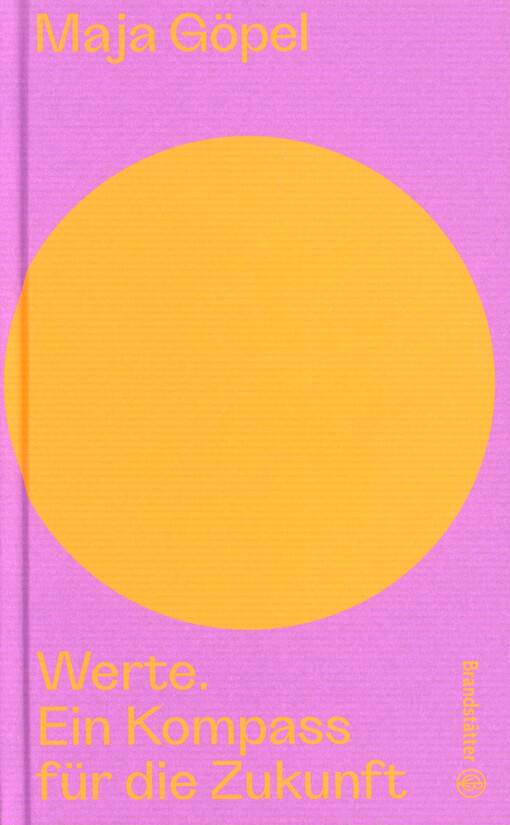 Werte : ein Kompass für die Zukunft