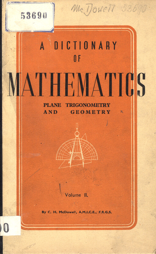 A dictionary of mathematics. [Vol. 2], Plane Trigonometry and Geometry