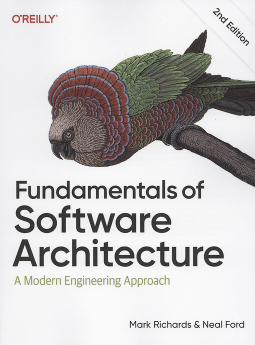 Fundamentals of software architecture : a modern engineering approach