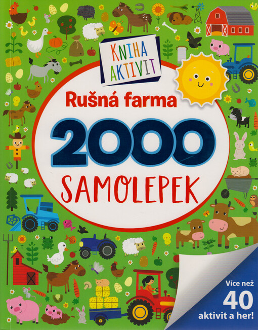 2000 samolepek : kniha aktivit. Rušná farma