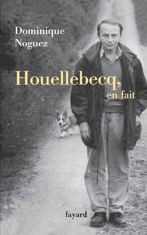 Houellebecq, en fait
