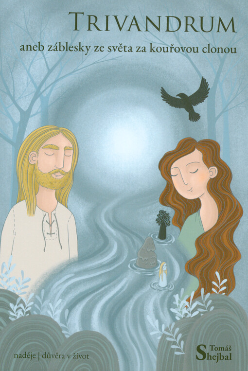 Trivandrum, aneb, Záblesky ze světa za kouřovou clonou