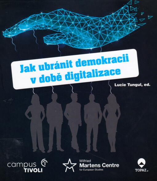 Jak ubránit demokracii v době digitalizace