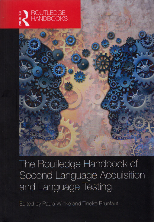 The Routledge handbook of second language acquisition and language testing