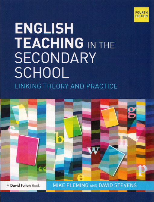 English teaching in the secondary school : linking theory and practice