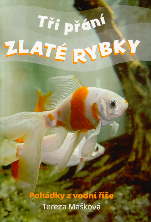 Tři přání zlaté rybky