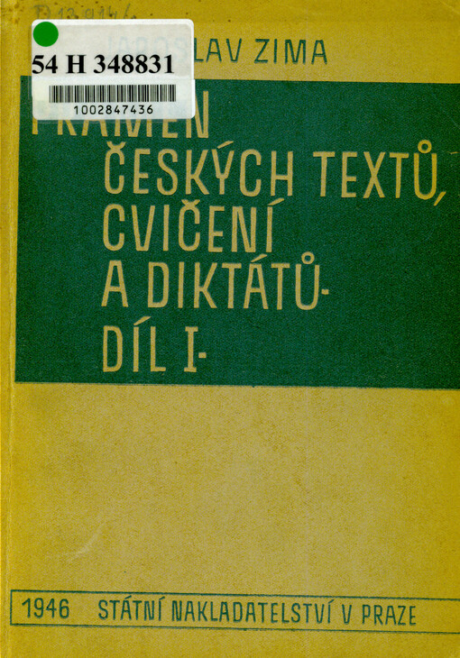 Pramen českých textů, cvičení a diktátů. Díl I., Pomocná kniha pro II. stupeň škol (školy měšťanské a nižší stupeň škol středních)