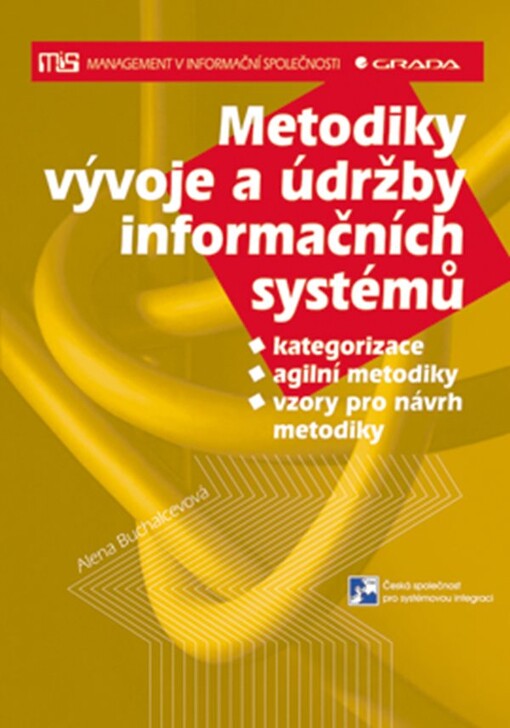 Metodiky vývoje a údržby informačních systémů :kategorizace, agilní metodiky, vzory pro návrh metodiky
