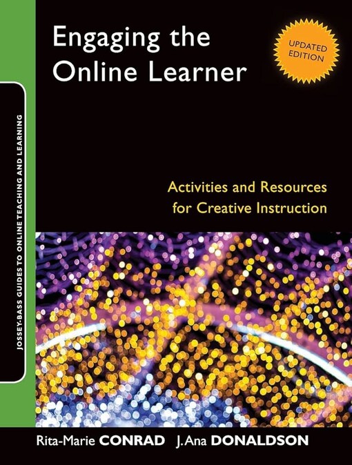 Engaging the online learner : activities and resources for creative instruction