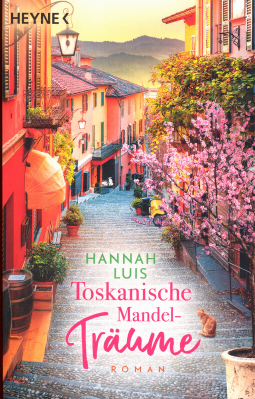 Toskanische Mandel-Träume : Roman