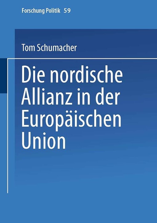 Die nordische Allianz in der Europaischen Union (Forschung Politikwissenschaft) (German Edition)