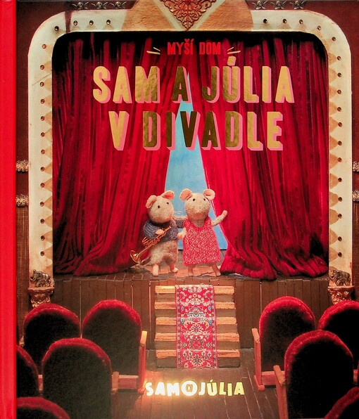 Myší dom Sam a Júlia v divadle