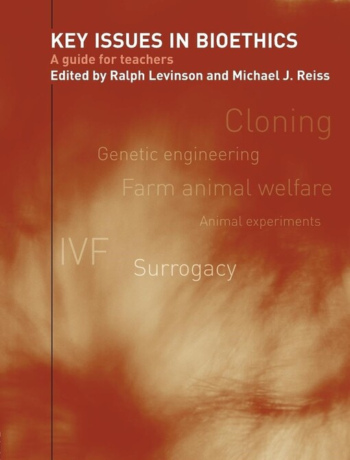 Key issues in bioethicsa guide for teachers