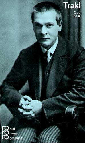 Georg Trakl : mit Selbstzeugnissen und Bilddokumenten