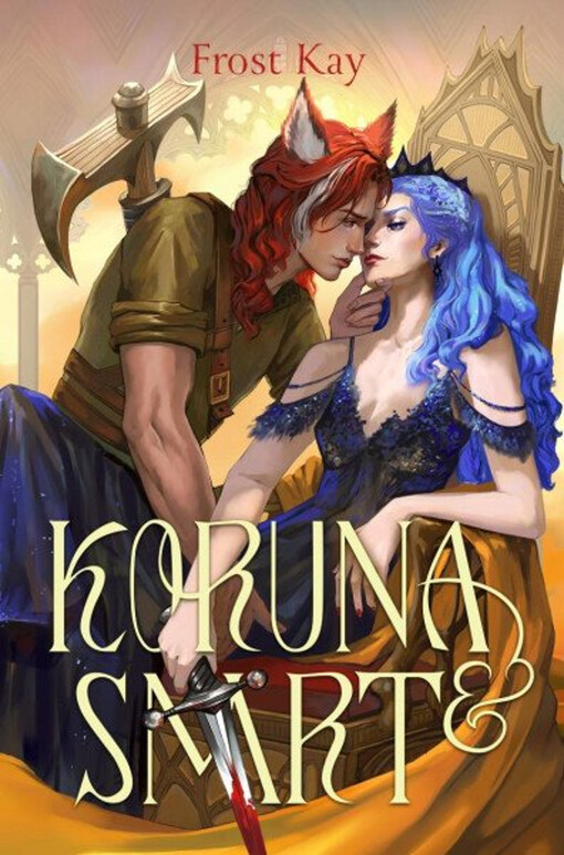 Koruna & smrt / Frost Kay ; přeložila Alžběta Lexová