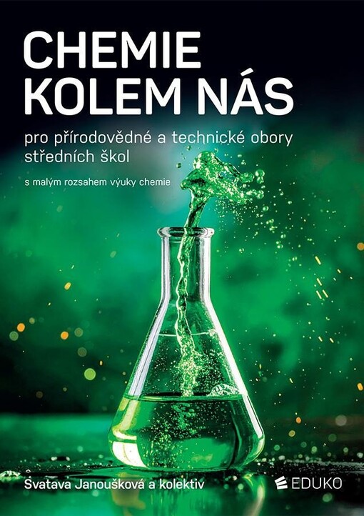 Chemie kolem nás : pro přírodovědné a technické obory středních škol : s malým rozsahem výuky chemie