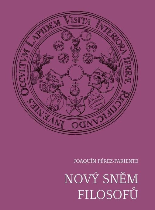 Nový sněm filosofů : anatomie francouzského alchymistického časopisu La Tourbe des Philosophes a jeho kruhu