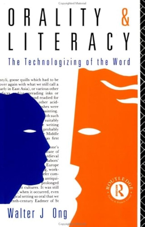 Orality and literacy :the technologizing of the word