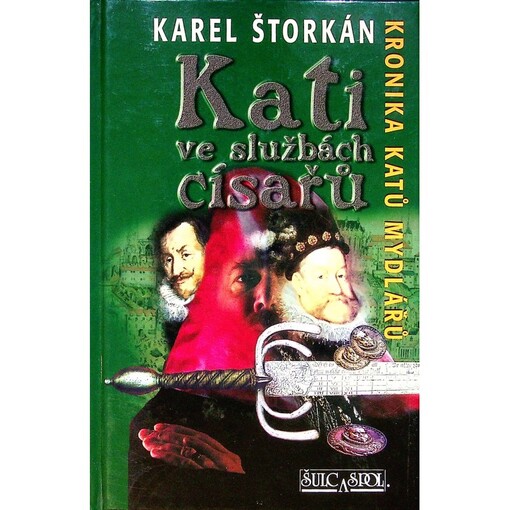 Kronika katů Mydlářů.Kati ve službách císařů, Vyd. 2.