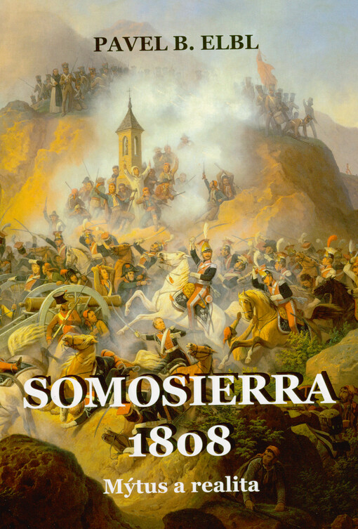 Somosierra 1808 : mýtus a realita