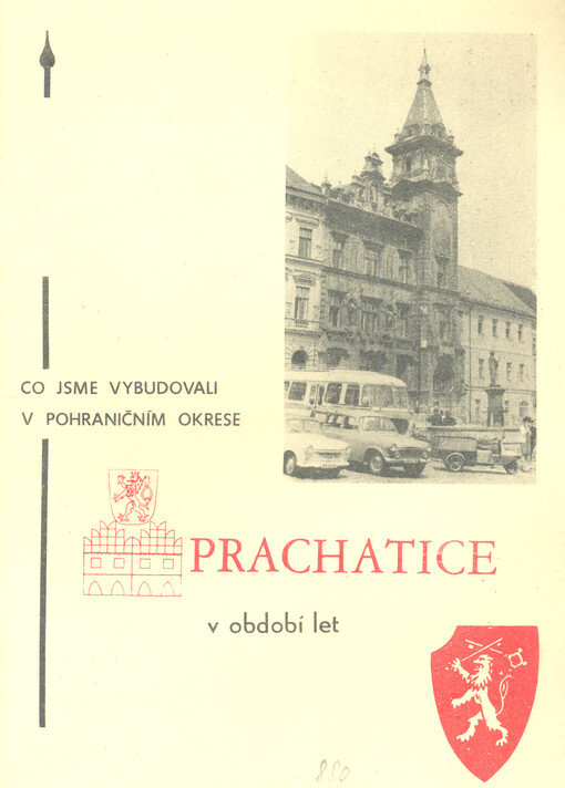 Co jsme vybudovali v pohraničním okrese Prachatice v období let [1945-1970