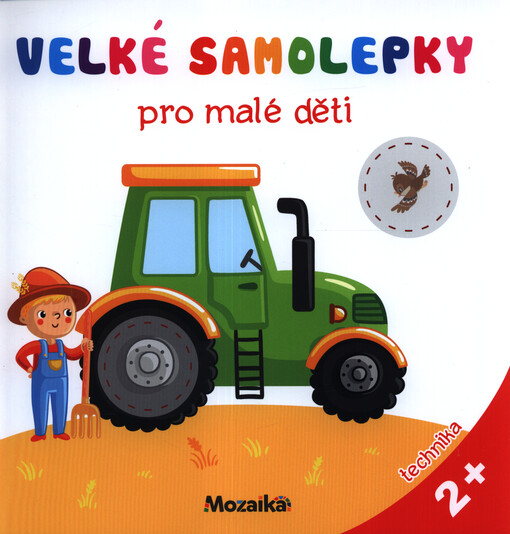 Velké samolepky pro malé děti. Technika