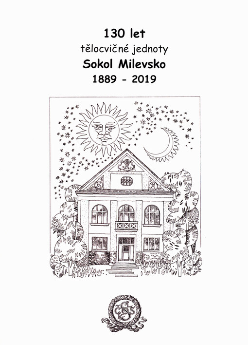 130 let tělocvičné jednoty Sokol Milevsko 1889-2019