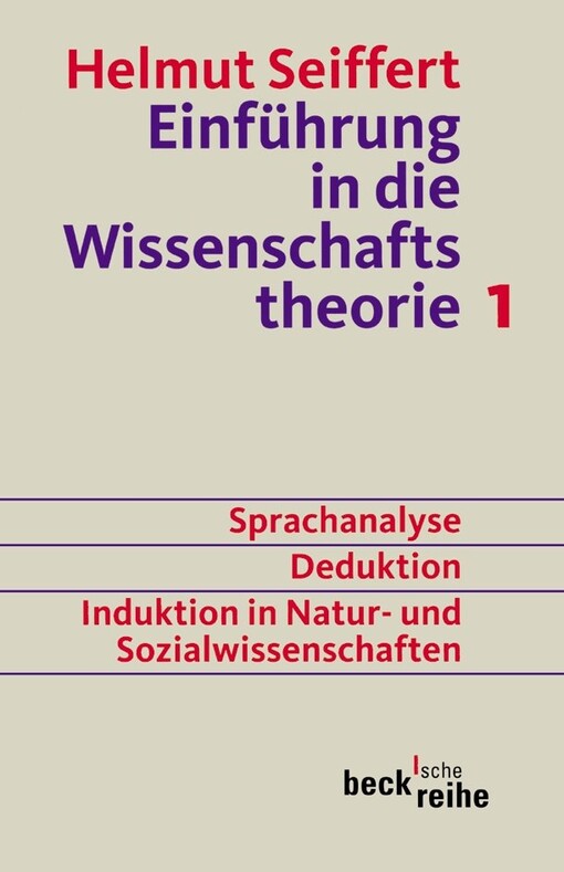 Einführung in die Wissenschaftstheorie.Erster Band,Sprachanalyse, Deduktion, Induktion in Natur- und Sozialwissenschaften