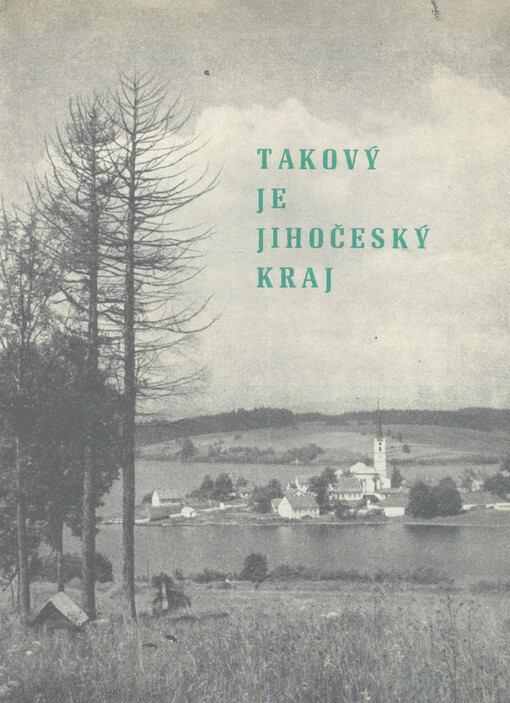 Takový je Jihočeský kraj