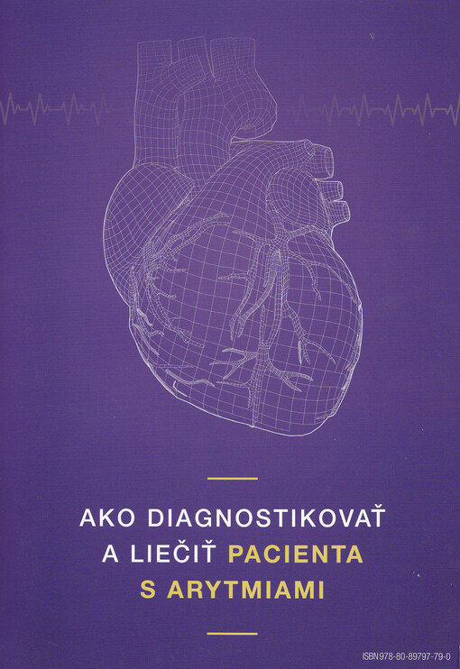 Ako diagnostikovať a liečiť pacienta s arytmiami