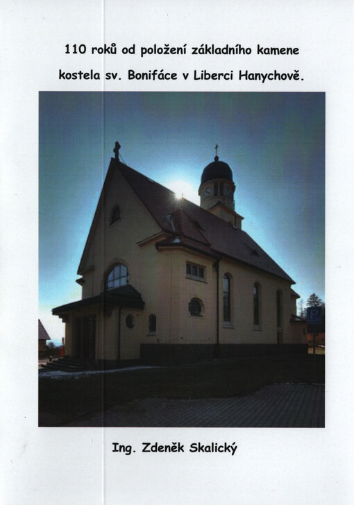110 roků od položení základního kamene kostela sv. Bonifáce v Liberci Hanychově
