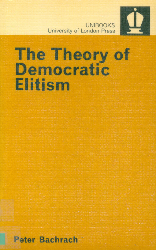 The theory of democratic elitism : a critique