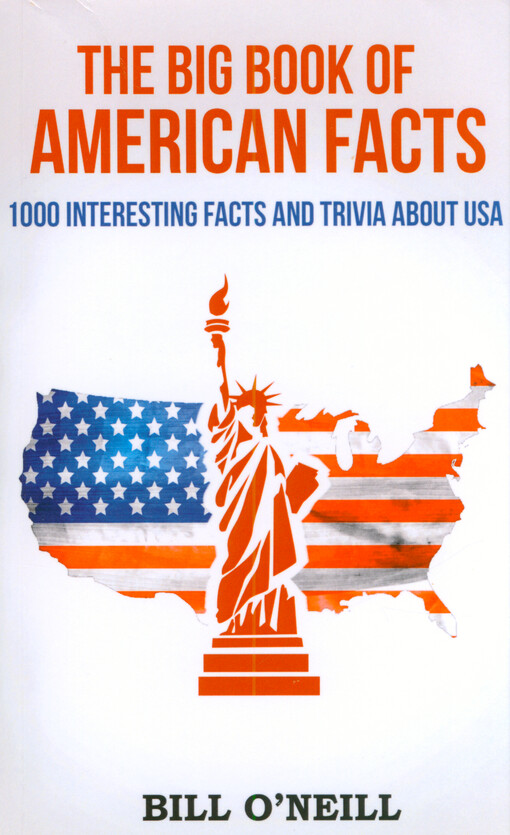 The big book of American facts : 1000 interesting facts and trivia about the USA