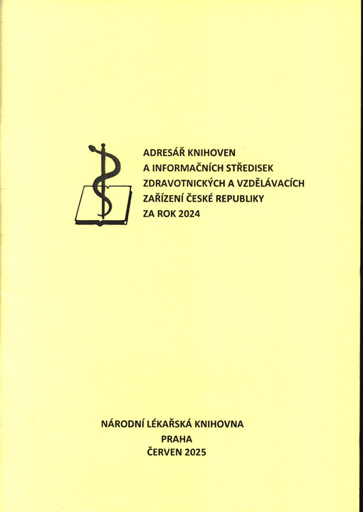 Adresář knihoven a informačních středisek zdravotnických zařízení České republiky za rok ...