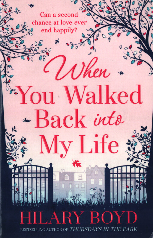 When you walked back into my life