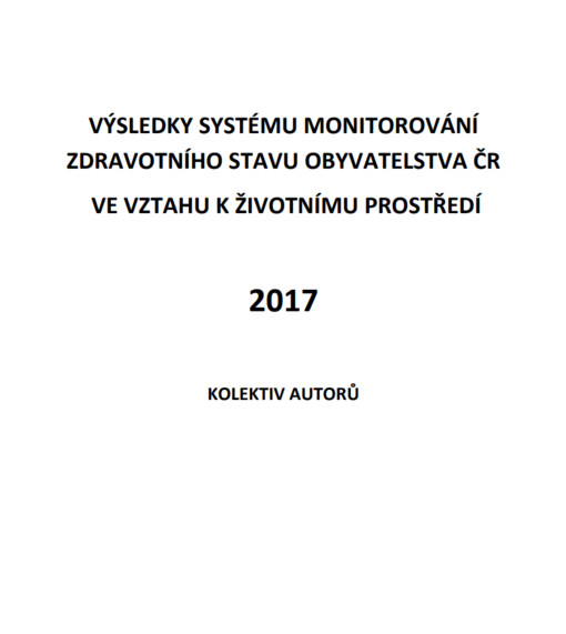 Výsledky Systému monitorování zdravotního stavu obyvatelstva ČR ve vztahu k životnímu prostředí; Souhrnná zpráva za rok 2013